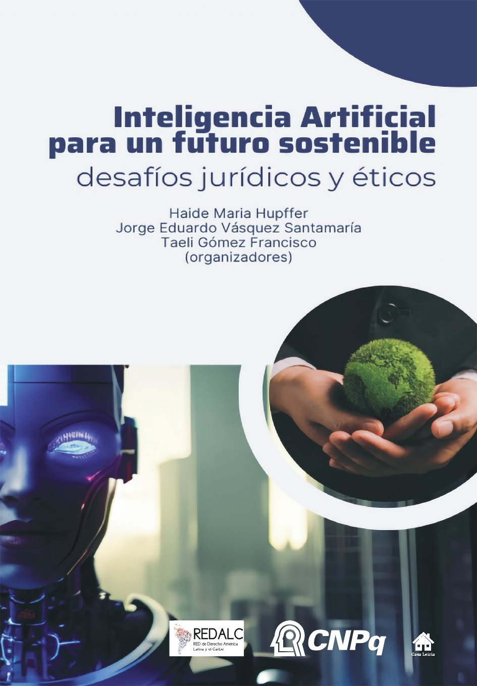 Capa: Inteligencia Artificial para un futuro sostenible: desafíos jurídicos y éticos · Casa Leiria · 2024 · p. 241–270