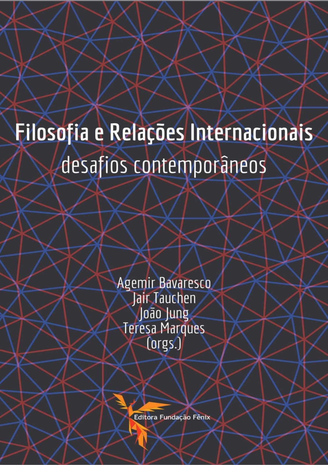 Capa: Filosofia e Relações Internacionais: desafios contemporâneos · Editora Fundação Fênix · 2021 · p. 423–434