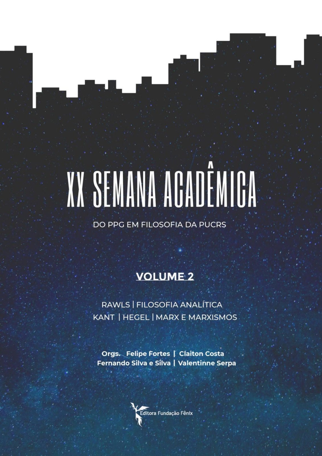 Capa: XX Semana Acadêmica do PPG em Filosofia da PUCRS · volume 2 · Editora Fundação Fênix · 2020 · p. 281–292